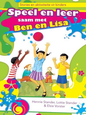 cover image of Speel en leer saam met Ben en Lisa
